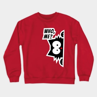 Who, me? Sneaky black cat. Crewneck Sweatshirt